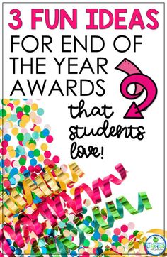 three fun ideas for the end of the year awards that students love