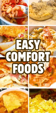 different types of food are shown with the words easy comfort foods above them and below it