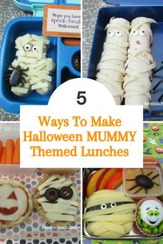 there are many different foods in the trays with words on them that read 5 ways to make halloween mummy themed lunches