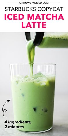 a green drink being poured into a glass with the words starbucks's copycat iced matcha latte