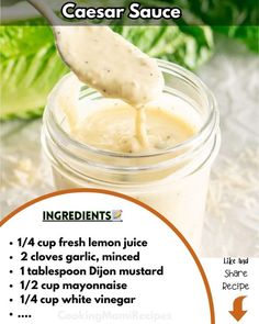 a recipe for homemade caesar sauce in a mason jar with ingredients to make it taste like mayonnaise