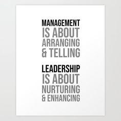 a white poster with the words management is about arranging and telling it's about nurturing