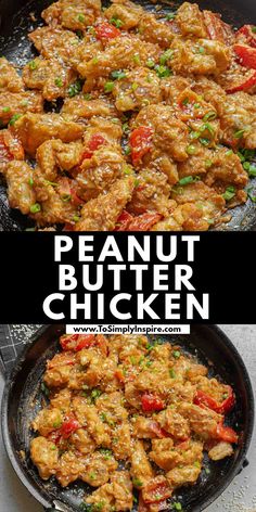 two pictures of chicken in a skillet with the words, peanut butter chicken