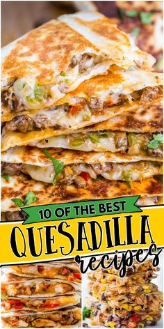 Best Quesadilla Recipes include seasoned beef, chicken, peppers, and lots of cheese sandwiched in-between two tortillas. These recipes are known for their deliciously bold flavors and easy to follow directions.

You can try one, or you can try them all! I'm sure these easy to make quesadilla dinner recipes will become your new favorite go-to recipes for your family. Quesadilla Dinner, Best Quesadilla Recipe, Quesadilla Recipes Easy, Chicken Peppers, Quesadilla Recipe, Quesadilla Recipes, Mexican Food Recipes Easy, Chapati, Mexican Food Recipes Authentic