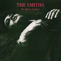 the smiths - queen is dead