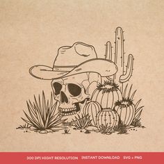 a drawing of a skull wearing a cowboy hat in front of cactus plants and cacti