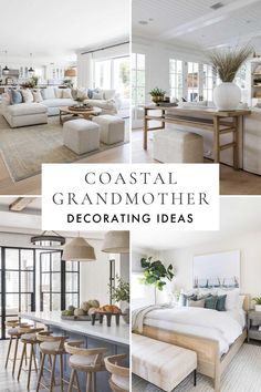 a collage of photos with the words coastal grandmother decorating ideas