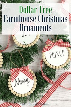 christmas ornaments with the words dollar tree farmhouse christmas ornaments on them