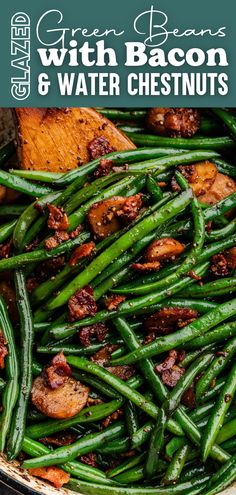 A close up view of a wooden spatula stirring brightly cooked green beans, bacon pieces, and water chestnuts, in a glaze. Bacon Water Chestnuts, Glazed Green Beans, Soy Sauce Glaze, Beans With Bacon, Green Beans With Bacon, Water Chestnuts