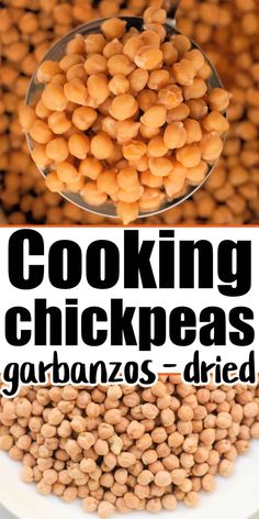 the words cooking chickpeas garbanzos - dried on top of a white plate