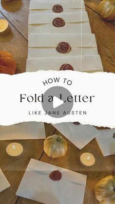 how to fold a letter like jane austen with paper and pumpkins on the table