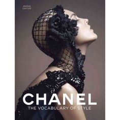 Chanel: The Vocabulary of Style Fashion Coffee Table Books, Vintage Foto's, Don Pedro, Moda Chanel, Brandon Flowers, Philip Treacy, Embellished Clothing, Mode Chanel, Anja Rubik