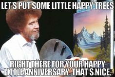 an image of a man holding a paintbrush in front of a painting that says, let's put some little happy trees right there for your happy birthday