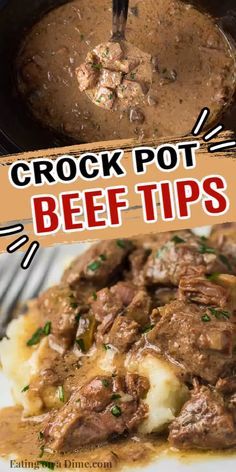 crock pot beef tips in a slow cooker with text overlay that reads crock pot beef tips