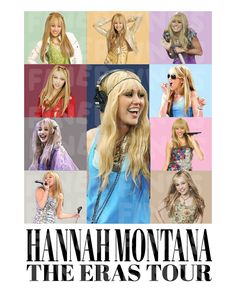 the poster for hannah montana the eras tour