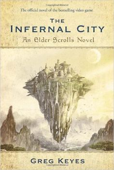 the book cover for the infernal city an elder scrolls novel