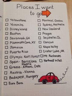 an open notebook with a list on it and a red car in the middle that says places i want to go