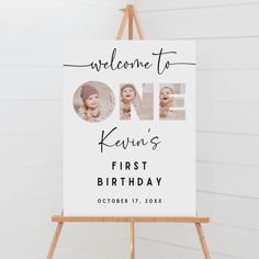 a sign that says, welcome to kevin's first birthday with two photos on it