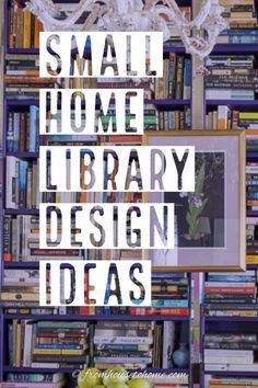 there is a book shelf with books on it and the words small home library design ideas