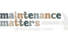 the words maintenance matters are written in different colors and font styles, along with an image of a wrench