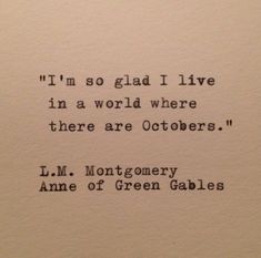 Anne of Green Gables October Quote Typed on Typewriter | Etsy World Where There Are Octobers, October Quotes, Series Quotes, Fall Mood Board, Anne Of Green, Anne Of Green Gables, Poem Quotes, Green Gables, What’s Going On