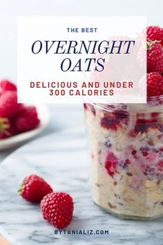 the best overnight oats delicious and under 350 calories