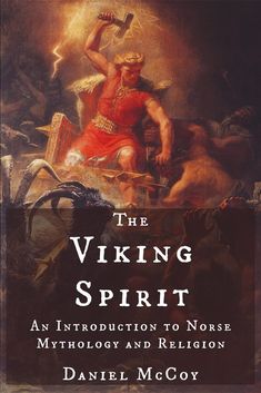 The Viking Spirit: An Introduction to Norse Mythology and Religion - Norse Mythology for Smart People Norse Mythology Book, Viking Religion, Runes Norse, Vikings Tattoo, Mythology Books, Norse Myth, The Vikings, Old Norse, Anglo Saxon