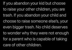 Adopted Children Quotes, Bad Dad Quotes, Bad Father Quotes, Bad Mom Quotes, Absent Father Quotes, Bad Father, Mom Life Quotes, Bad Parents