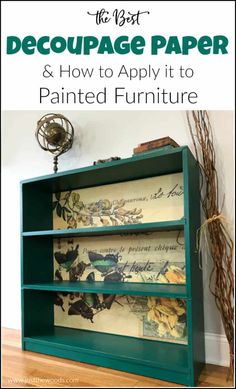 the best decoupage paper and how to apply it to painted furniture