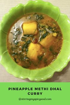 pineapple methi dhal curry in a green bowl with text overlay reading pineapple methi dhal curry