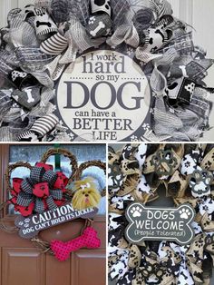 four different wreaths with dogs on them and the words, i work hard so my dog can have a better life