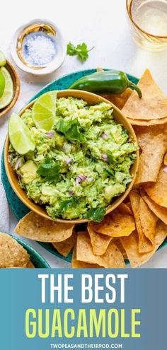 the best guacamole recipe is made with fresh ingredients like limes, jalapenos, and tortilla chips