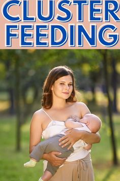 a woman holding a baby in her arms with the words clusterer feeding on it