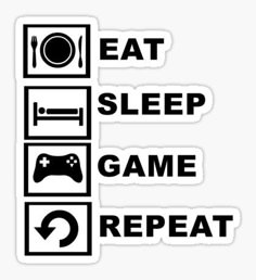 the eat sleep game repeat sticker is shown in black and white, with an arrow pointing