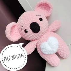 a pink teddy bear with a white heart on it's chest and the words free pattern below