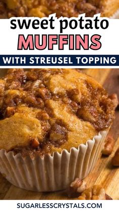 sweet potato muffins with streusel topping are the perfect treat for breakfast