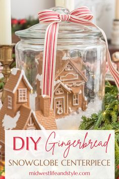 a glass jar filled with gingerbread snowglobee