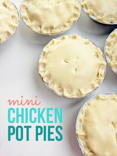 mini chicken pot pies are arranged on a white surface with the words mini chicken pot pies above them