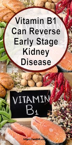 Vitamin B1 Can Reverse Early Stage Kidney Disease Vitamin B1, Healthy Lifestyle, Vitamins, Healthy Recipes, Lifestyle, Canning