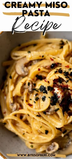 creamy pasta recipe with mushrooms and cheese in a white bowl