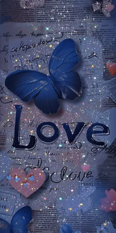 blue butterflies with the words love on them