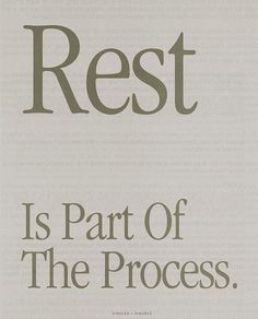 an advertisement for rest is part of the process written in black and green on white paper