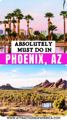 the words absolutely must do in phoenix, arizona with palm trees and mountains