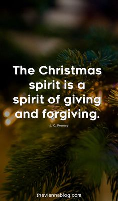 a christmas tree with the quote, the christmas spirit is a spirit of giving and forging