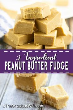 two ingredient peanut butter fudge is stacked on top of each other with the title in the middle