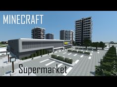 a minecraft building with the words supermarkt in front of it and an image of