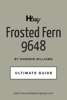 Ultimate Guide. Frosted Fern SW 9648   Paint Color by Sherwin-Williams Sw Frosted Fern, Accessible Beige, Green Colour Palette, Fern Green, Paint Palette, Green Paint, Trim Color, Coordinating Colors, Sherwin Williams