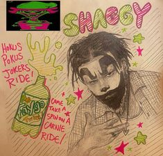 a drawing of a young man next to a bottle of booze and the words shaggy on it