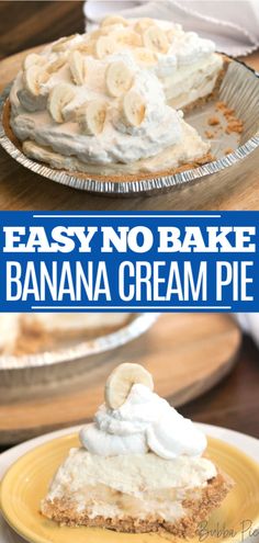 easy no bake banana cream pie is the perfect dessert to serve for any special occasion