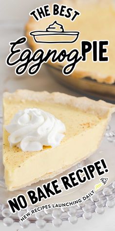 the best eggnop pie no bake recipe is on display in this advertisement